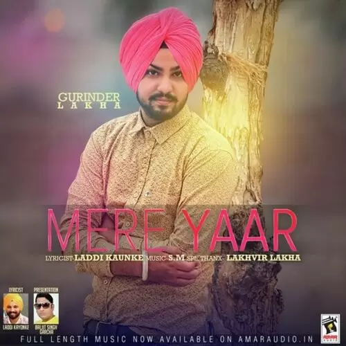 Mere Yaar Gurinder Lakha Mp3 Download Song - Mr-Punjab