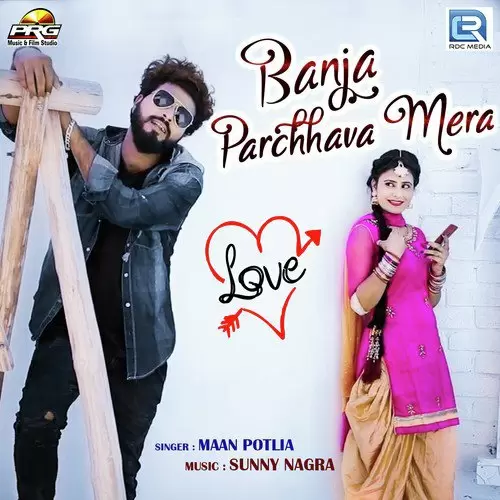 Banja Parchhava Mera Maan Potlia Mp3 Download Song - Mr-Punjab