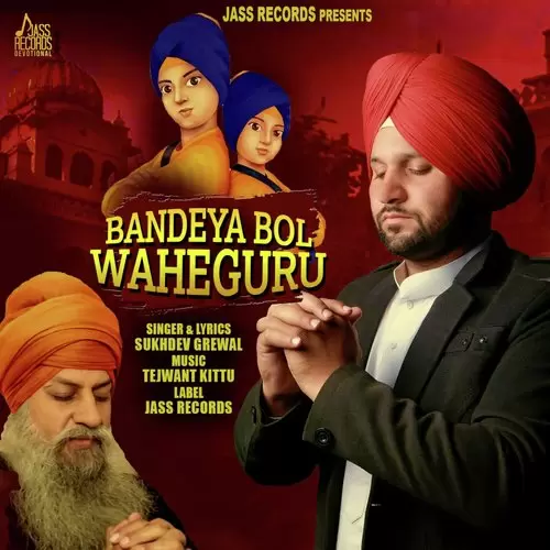 Bandeya Bol Waheguru Sukhdev Grewal Mp3 Download Song - Mr-Punjab
