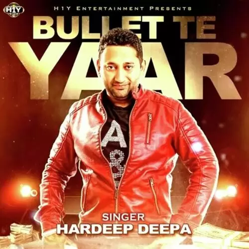 Bullet Te Yaar Hardeep Deepa Mp3 Download Song - Mr-Punjab
