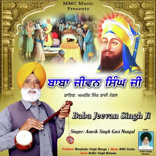 Baba Jeevan Singh Ji Amrik Singh Gazi Nangal Mp3 Download Song - Mr-Punjab