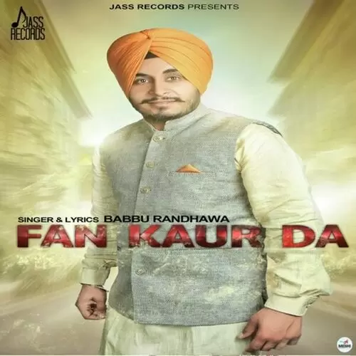Fan Kaur Da Babbu Randhawa Mp3 Download Song - Mr-Punjab
