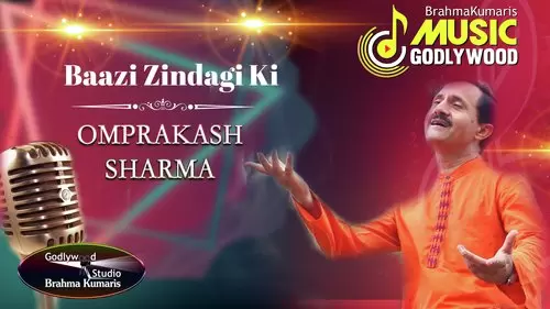 Baazi Zindagi Ki Brahmakumaris Omprakash Sharma Mp3 Download Song - Mr-Punjab