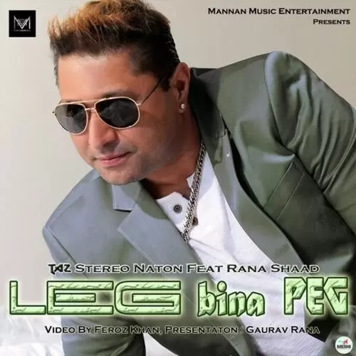 Leg Bina Peg Taz Stereo Nation Mp3 Download Song - Mr-Punjab