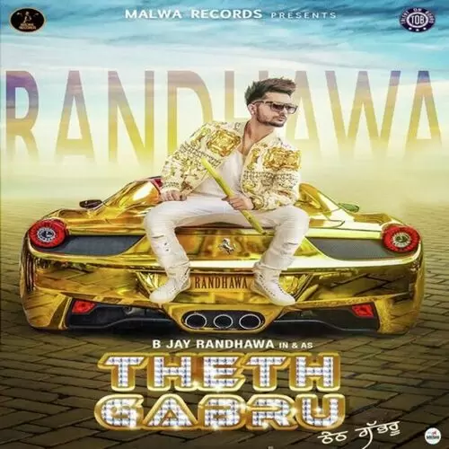 Theth Gabru B Jay Randhawa Mp3 Download Song - Mr-Punjab