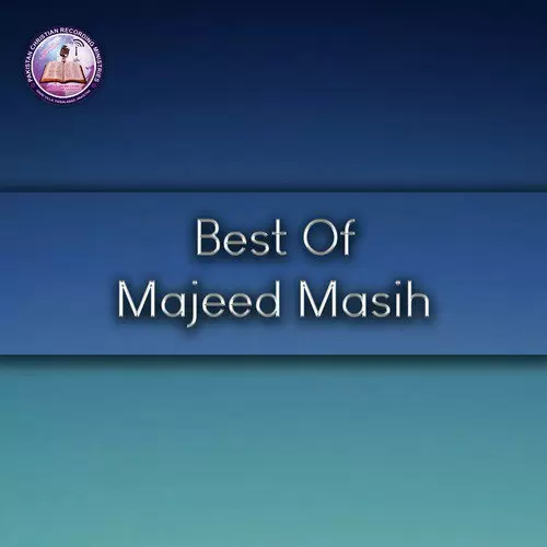 Best Of Majeed Masih Songs