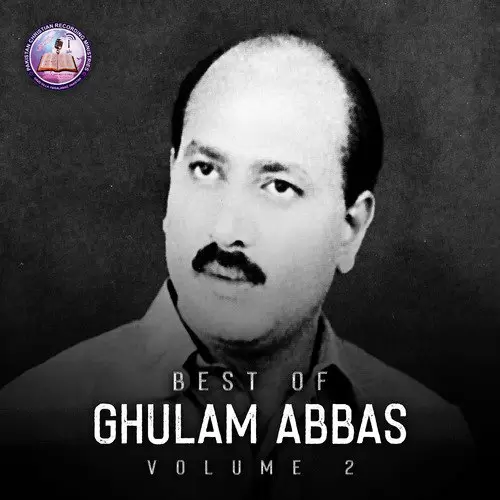 Best Of Ghulam Abbas, Vol. 2 Songs