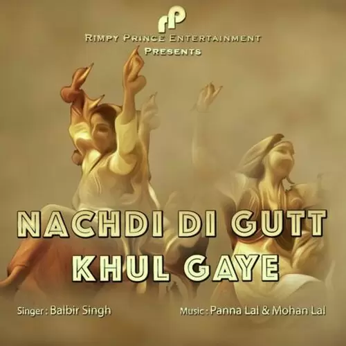Nachdi Di Gutt Khul Gaye (Balbir Singh) Balbir Singh Mp3 Download Song - Mr-Punjab