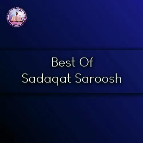 Best Of Sadaqat Saroosh Songs