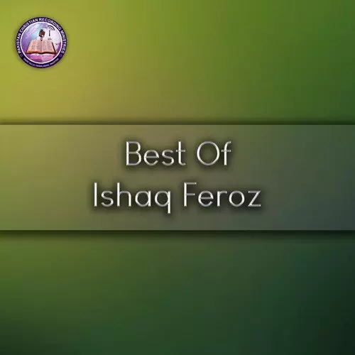 Best Of Ishaq Feroz Songs