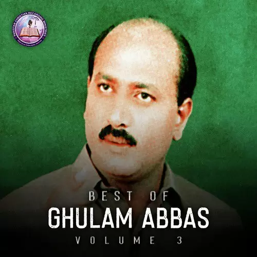 Best Of Ghulam Abbas, Vol. 3 Songs