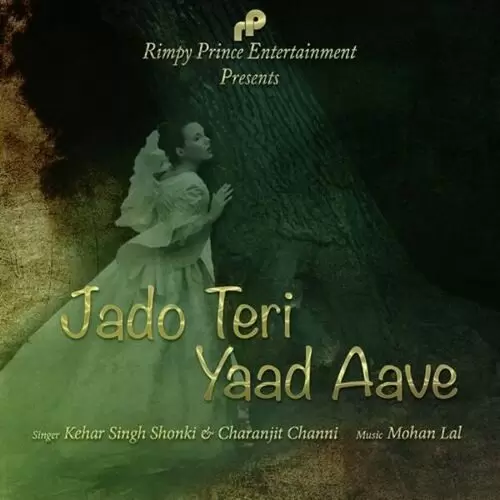 Jado Teri Yaad Aave Kehar Singh Shonki Mp3 Download Song - Mr-Punjab