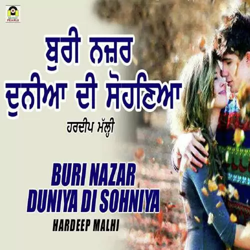 Buri Nazar Duniya Di Sohneya Hardeep Malhi Mp3 Download Song - Mr-Punjab