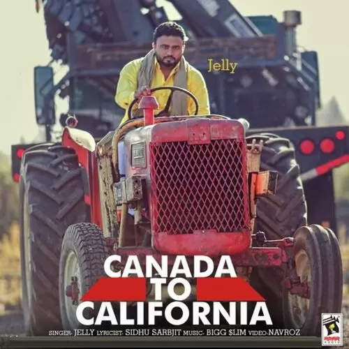 Canada To California Jelly Mp3 Download Song - Mr-Punjab