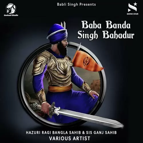 Baba Banda Singh Bahadur Songs