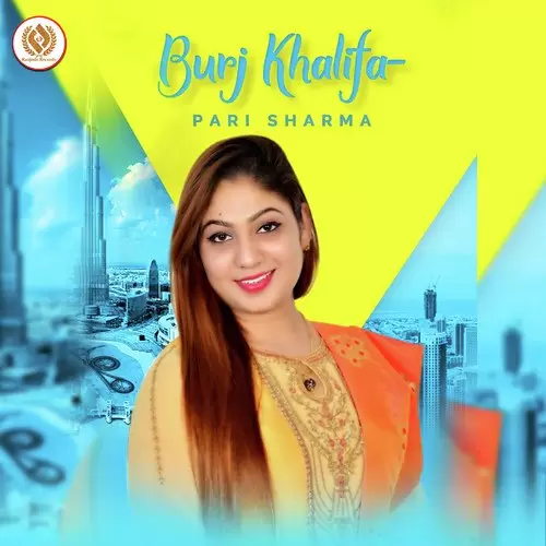 Burj Khalifa Pari Sharma Mp3 Download Song - Mr-Punjab