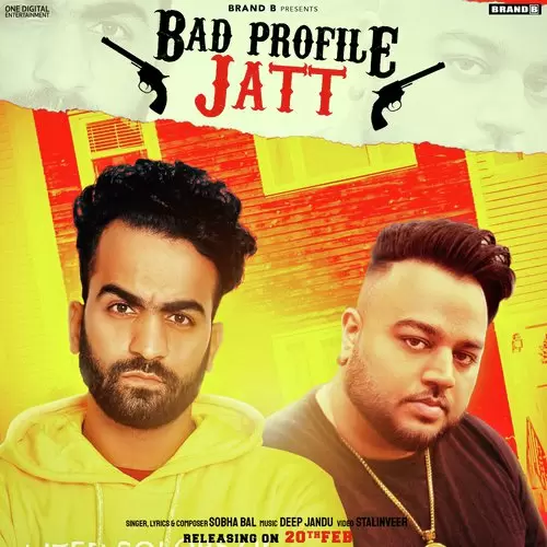 Bad Profile Jatt Sobha Bal Mp3 Download Song - Mr-Punjab
