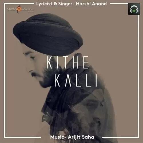 Kithe Kalli Harshi Anand Mp3 Download Song - Mr-Punjab