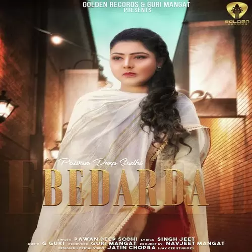 Bedarda Pawandeep Sodhi Mp3 Download Song - Mr-Punjab