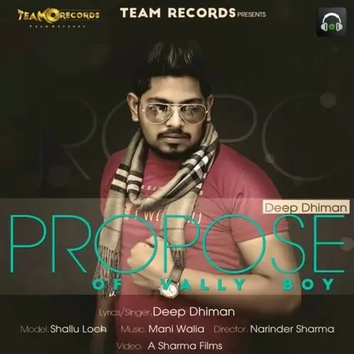 Propose of Vally Boy Deep Dhiman Mp3 Download Song - Mr-Punjab