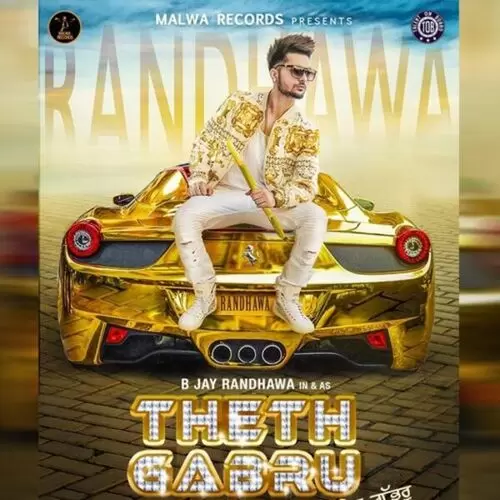 Theth Gabru B. Jay Randhawa Mp3 Download Song - Mr-Punjab