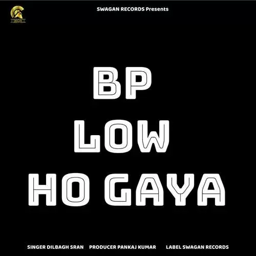 Bp Low Ho Gaya Dilbagh Sran Mp3 Download Song - Mr-Punjab