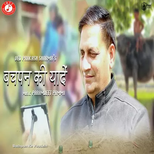 Bachpan Ke Yaadein Ved Prakash Sharma Mp3 Download Song - Mr-Punjab