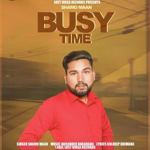 Busy Time Shamo Maan Mp3 Download Song - Mr-Punjab
