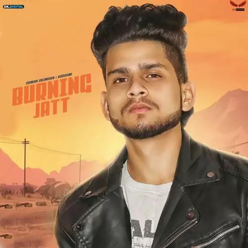 Burning Jatt Daman Dhiman Mp3 Download Song - Mr-Punjab