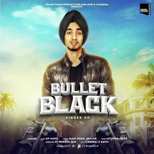 Bullet Black KP Mp3 Download Song - Mr-Punjab