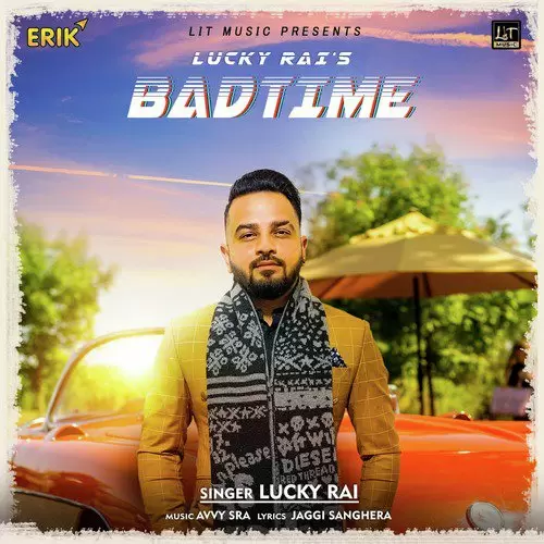 Badtime Lucky Rai Mp3 Download Song - Mr-Punjab
