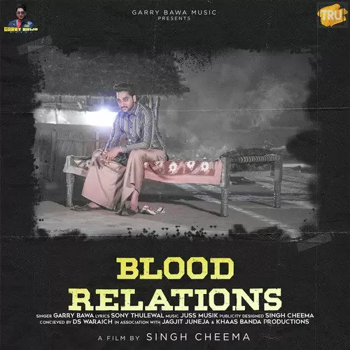 Blood Relations Garry Bawa Mp3 Download Song - Mr-Punjab