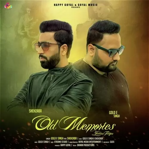 Old Memories Gold E Singh Mp3 Download Song - Mr-Punjab