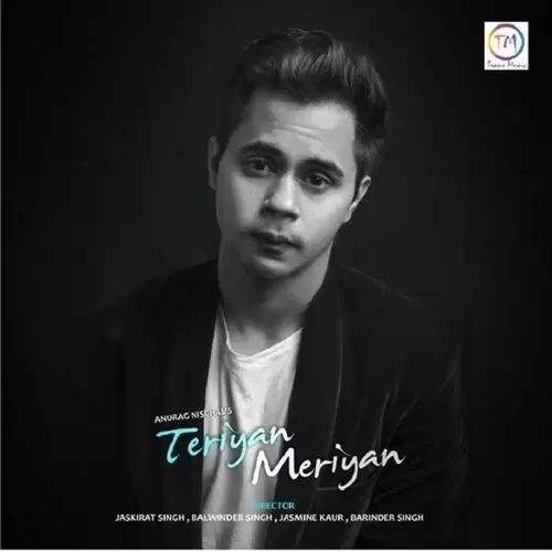 Teriyan Meriyan (Reprise) Anurag Nischal Mp3 Download Song - Mr-Punjab