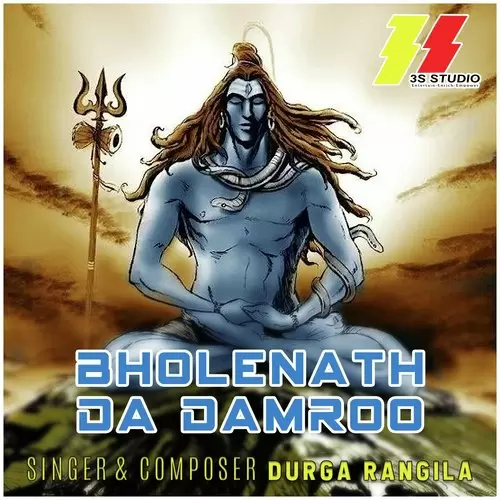 Bhole Nath Da Damroo Durga Rangila Mp3 Download Song - Mr-Punjab