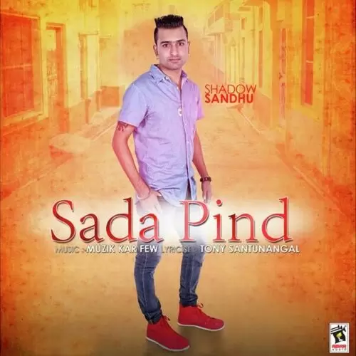 Sada Pind Shadow Sandhu Mp3 Download Song - Mr-Punjab