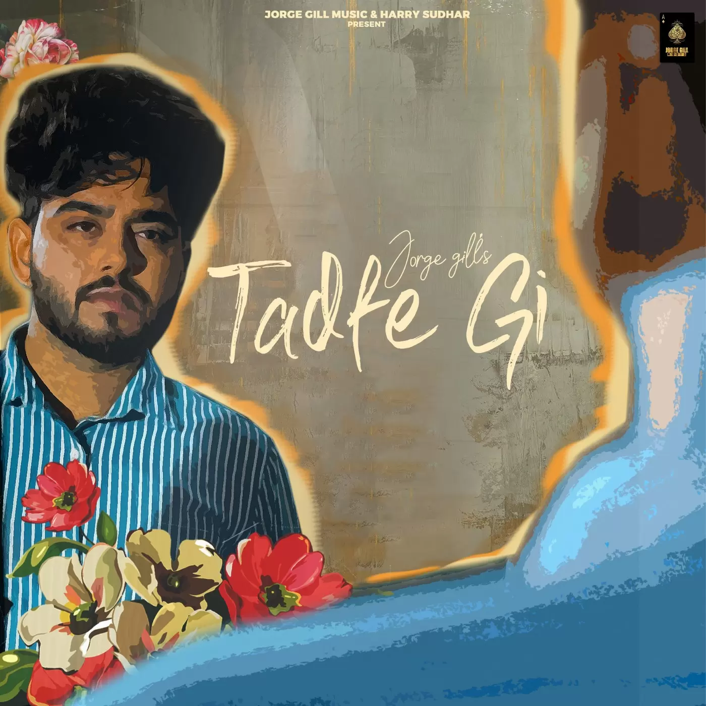 Tadfe Gi Jorge Gill Mp3 Download Song - Mr-Punjab