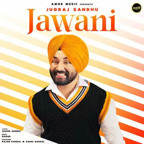 Jawani Jugraj Sandhu Mp3 Download Song - Mr-Punjab