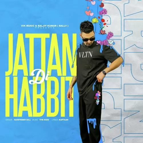 Jattan Di Habbit Harpinder Gill Mp3 Download Song - Mr-Punjab