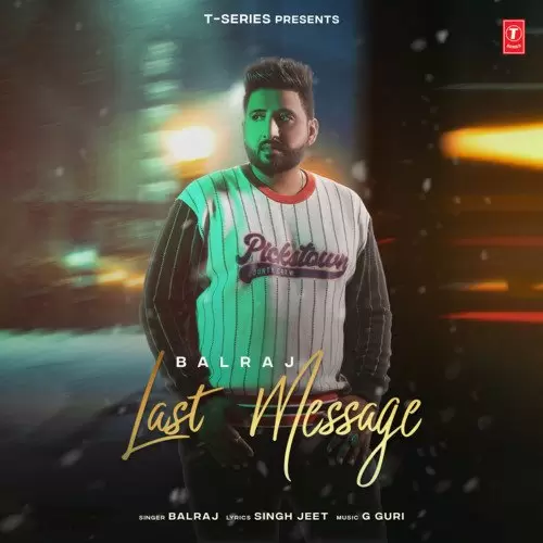 Last Message Balraj Mp3 Download Song - Mr-Punjab