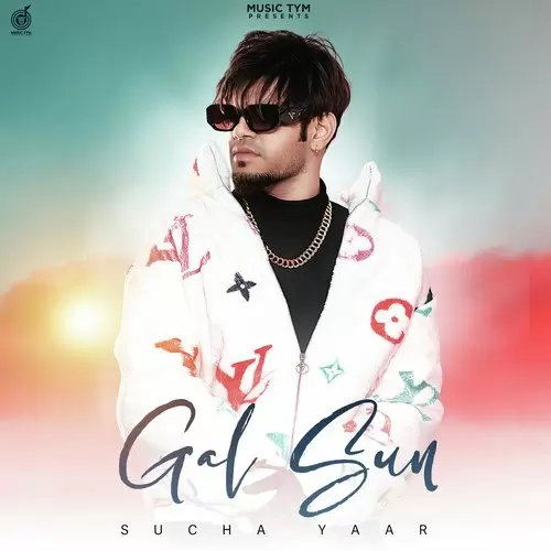 Gal Sun Sucha Yaar Mp3 Download Song - Mr-Punjab
