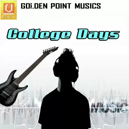 College Days Songs