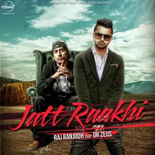 Jatt Raakhi Raj Ranjodh Mp3 Download Song - Mr-Punjab