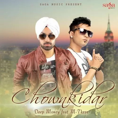 Chownkidar Feat By M Three Deep Money Mp3 Download Song - Mr-Punjab