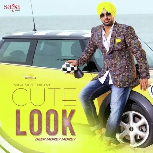Cute Look Deep Money Mp3 Download Song - Mr-Punjab