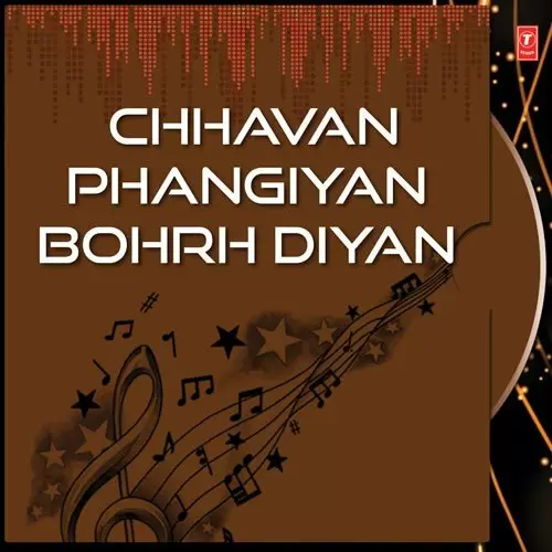 Chhavan Phangiyan Bohrh Diyan Songs