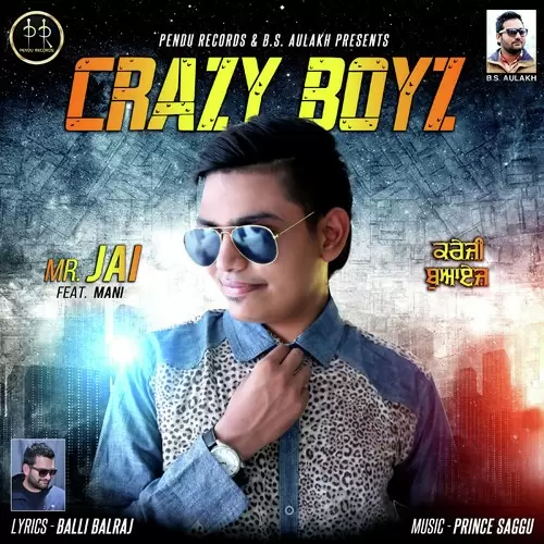 Crazy Boyz Mr. Jai Mp3 Download Song - Mr-Punjab