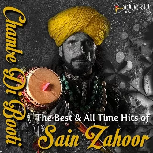 Chambe Di Booti - The Best And All Time Hits Of Sain Zahoor Songs