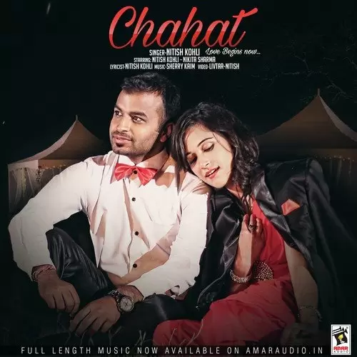 Chahat   Love Begins Now Nitish Kohli Mp3 Download Song - Mr-Punjab