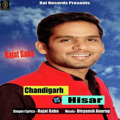 Chandigarh V/S Hisar Rajat Gaba Mp3 Download Song - Mr-Punjab